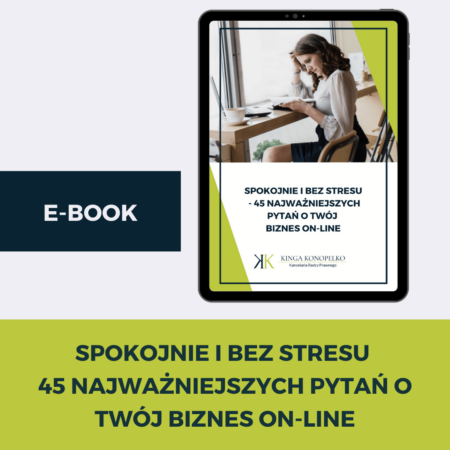 E-book “Spokojnie i bez stresu – 45 najważniejszych pytań prawnych o Twój biznes on-line”